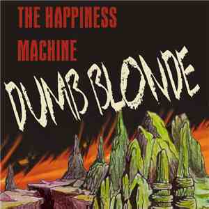 The Happiness Machine - Dumb Blonde flac album