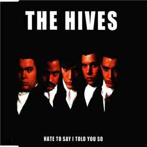 The Hives - Hate To Say I Told You So flac album