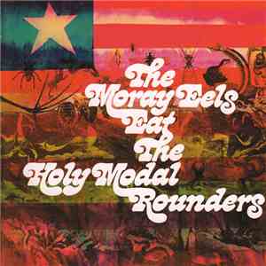 The Holy Modal Rounders - The Moray Eels Eat The Holy Modal Rounders flac album
