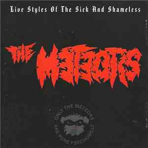 The Meteors  - Live Styles Of The Sick And Shameless flac album