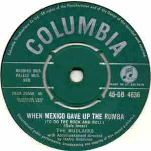 The Mudlarks - When Mexico Gave Up The Rumba flac album