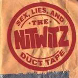 The Nitwitz - Sex, Lies, And Duct Tape flac album
