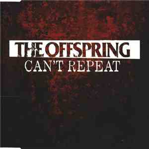 The Offspring - Can't Repeat flac album