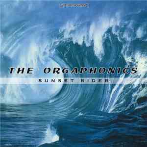 The Orgaphonics - Sunset Rider flac album
