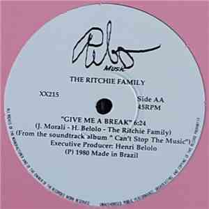 The Ritchie Family / Gibson Brothers - Give Me A Break / Que Sera Mi Vida (If You Should Go) flac album