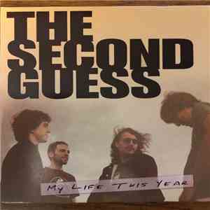The Second Guess - My Life This Year flac album