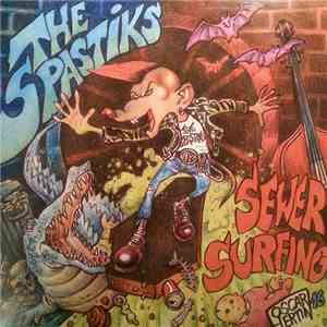 The Spastiks - Sewer Surfing flac album