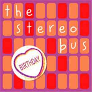 The Stereo Bus - Birthday flac album