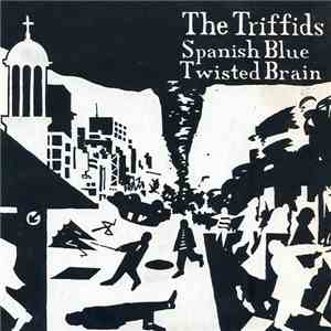 The Triffids - Spanish Blue flac album