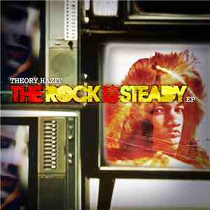 Theory Hazit - The Rock Is Steady EP flac album
