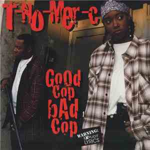 T-No-Mer-C - Good Cop Bad Cop flac album