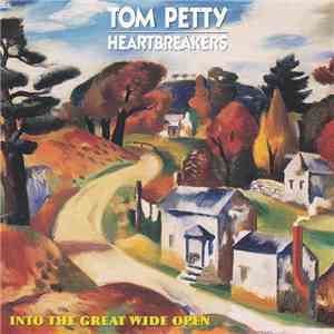 Tom Petty And The Heartbreakers - Into The Great Wide Open flac album