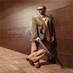 Tomee - Without You flac album