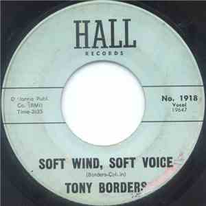 Tony Borders - Soft Wind, Soft Voice / Pass The Word flac album