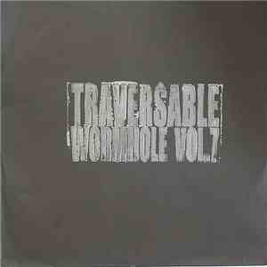 Traversable Wormhole - Traversable Wormhole Vol.7 flac album