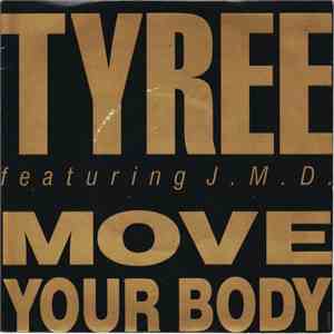 Tyree Featuring J.M.D. - Move Your Body flac album