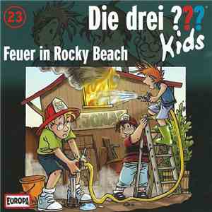 Ulf Blanck - Die Drei ??? Kids 23 - Feuer In Rocky Beach flac album