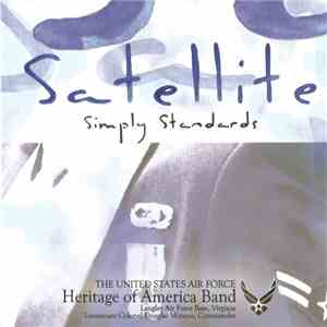 United States Air Force Heritage Of America Band Satellite - Simply Standards flac album