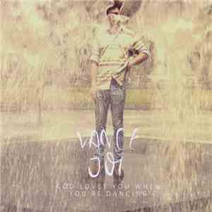 Vance Joy - God Loves You When You're Dancing flac album