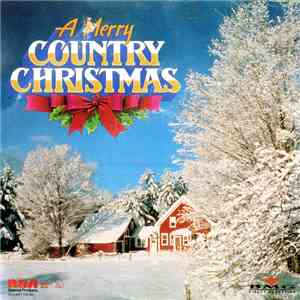 Various - A Merry Country Christmas flac album