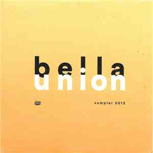 Various - Bella Union Sampler 2015 flac album
