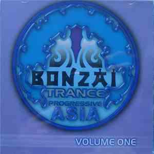 Various - Bonzai Trance Progressive Asia Volume One flac album