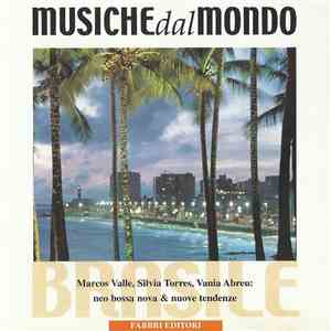 Various - Centro E Sud America - Brasile: Marcos Valle, Silvia Torres, Vania Abreu. Neo Bossa Nova & Nuove Tendenze flac album