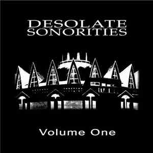 Various - Desolate Sonorities - Volume One flac album