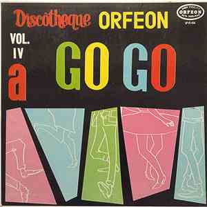Various - Discotheque Orfeon A Go Go Vol. IV flac album