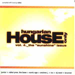 Various - Hungarian House Only Vol. 4. - The "Sunshine" Issue flac album