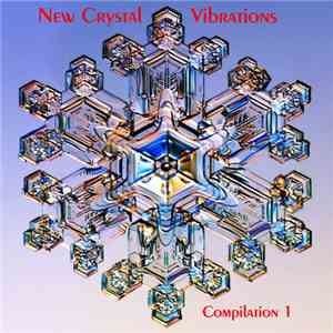 Various - New Crystal Vibrations Volume 1 flac album