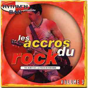 Various - Rythm'N Bar Présente Les Accros Du Rock - Volume 3 flac album