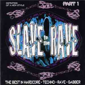 Various - Slave To The Rave Part 1 - Definition Of A New Style flac album
