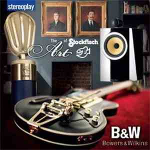 Various - The Art Of Stockfisch (Die Audiophilsten Labels Der Welt / Vol. 1) flac album