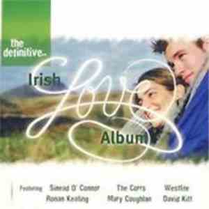 Various - The Definitive Irish Love Album flac album