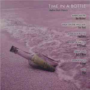 Various - Time In A Bottle (Mellow Rock Classics) flac album