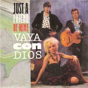 Vaya Con Dios - Just A Friend Of Mine flac album