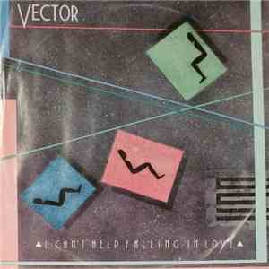 Vector  - I Can't Help Falling In Love flac album