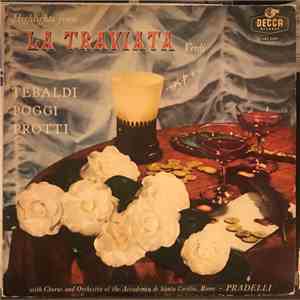 Verdi ; Tebaldi, Poggi, Protti , With Chorus And Orchestra Of The Accademia Di Santa Cecilia, Rome ● Pradelli - Highlights From La Traviata flac album