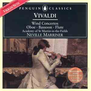 Vivaldi, The Academy Of St. Martin-in-the-Fields, Sir Neville Marriner - Wind Concertos Oboe, Bassoon, Flute flac album