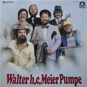 Walter H.C. Meier Pumpe - Walter H.C. Meier Pumpe flac album