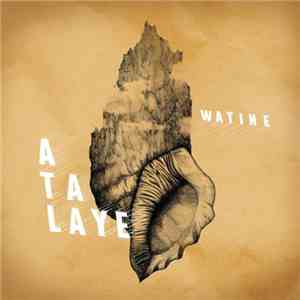 Watine - Atalaye flac album
