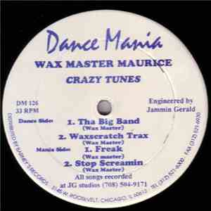 Wax Master Maurice - Crazy Tunes flac album