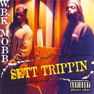 W.B.K. Mobb - Sett Trippin flac album