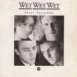 Wet Wet Wet - Sweet Surrender flac album
