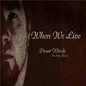 When We Live - Desert Winds flac album