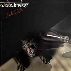 Widowmaker - Too Late To Cry flac album