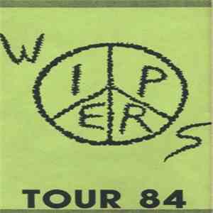 Wipers - Wipers Tour 84 flac album