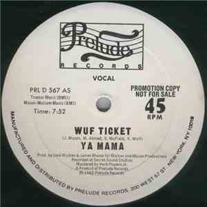 Wuf Ticket - Ya Mama flac album