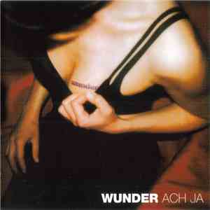 Wunder  - Ach Ja flac album